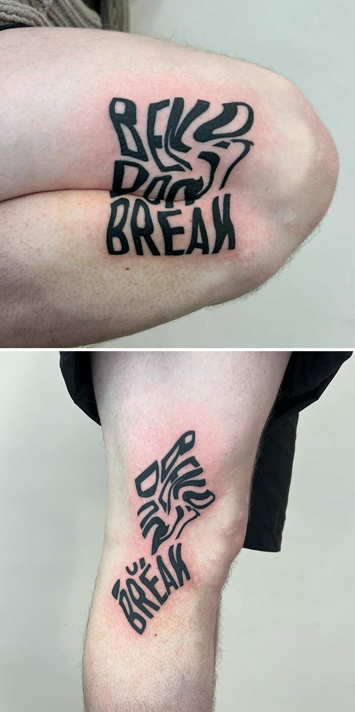 Creative tattoo with hidden meaning featuring the words "Bend Don't Break" on a person's leg.