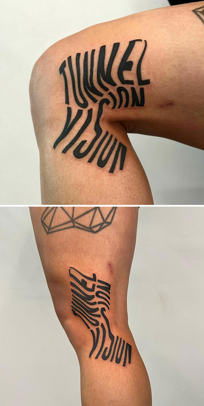 Creative tattoo with hidden meaning, showing distorted text reading "tunnel vision" on a person's leg.