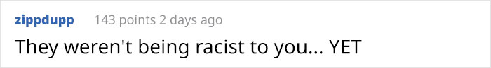 &ldquo;They Weren't Being Racist To You&rdquo;: Guy Defends Racist Family, Ends Up Single