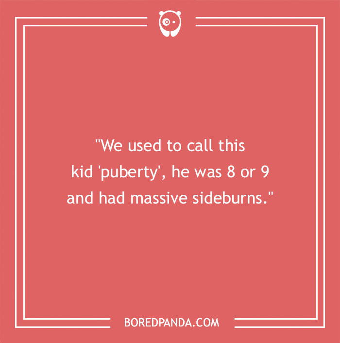 81 Worst Nicknames People Have Given To Others, As Shared By People In This Online Community