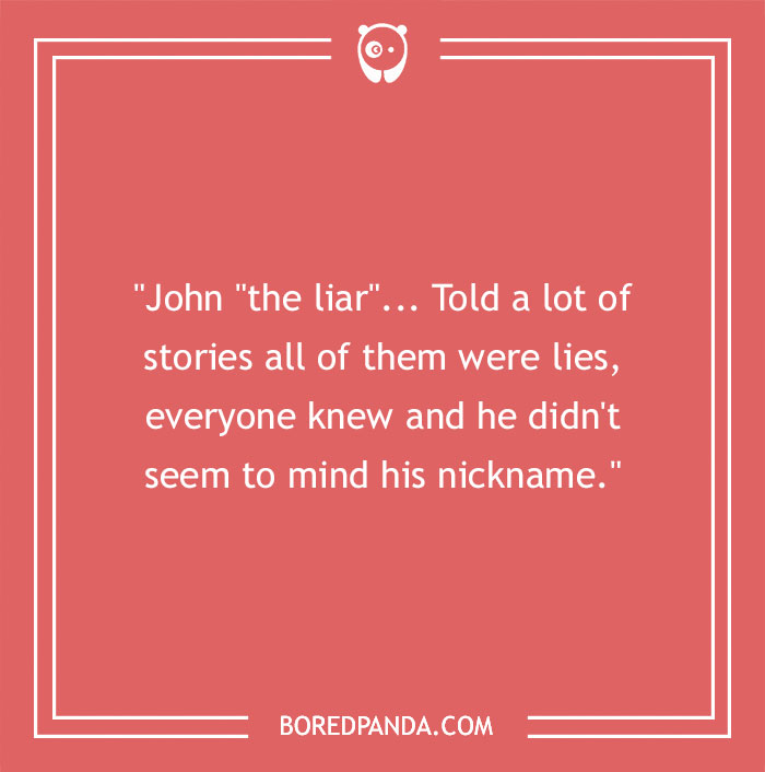 81 Worst Nicknames People Have Given To Others, As Shared By People In This Online Community