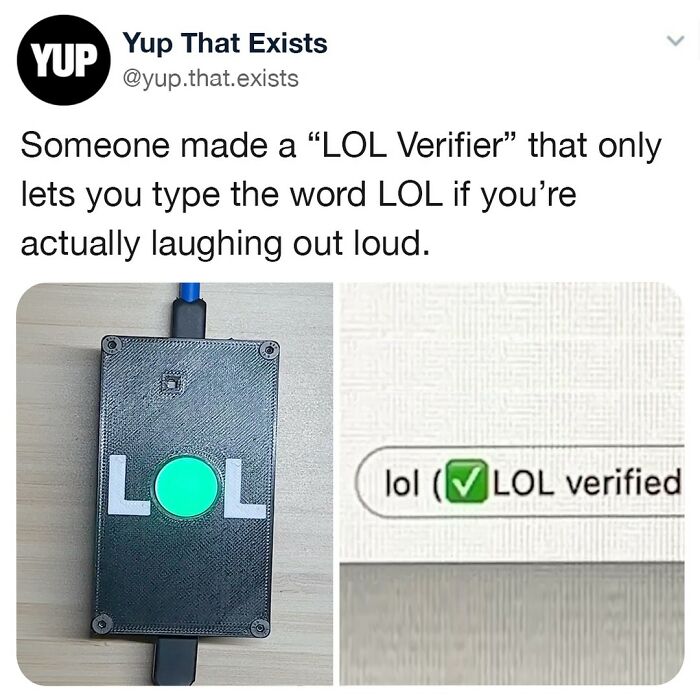LOL verifier device with a glowing button that confirms if you are really laughing out loud, weird but real thing.