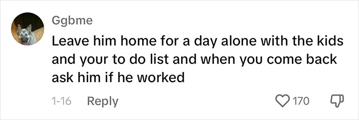 SAHM Decides To Take A Day Off After Husband&rsquo;s Comments That She&rsquo;s Lucky She Doesn&rsquo;t Work