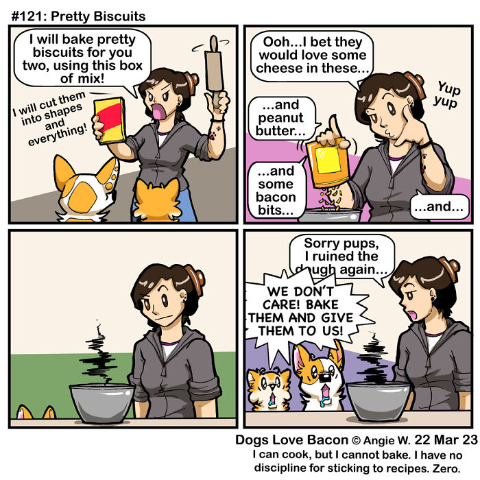Comic showing the funny reality of being a dog owner baking treats with dogs eagerly waiting despite failed dough.