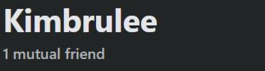 "Unfortunate name 'Kimbrulee' with one mutual friend listed below."
