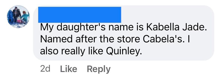 Comment about unfortunate names, mentioning daughter Kabella Jade and store Cabela's as inspiration.