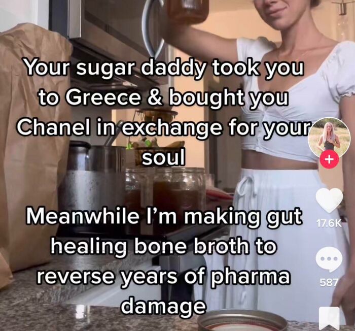 I’m Not Like Other Girls I Make Bone Broth