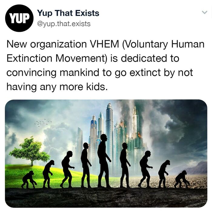 Twitter post from Yup That Exists about the Voluntary Human Extinction Movement with evolution silhouettes and dystopian city image.