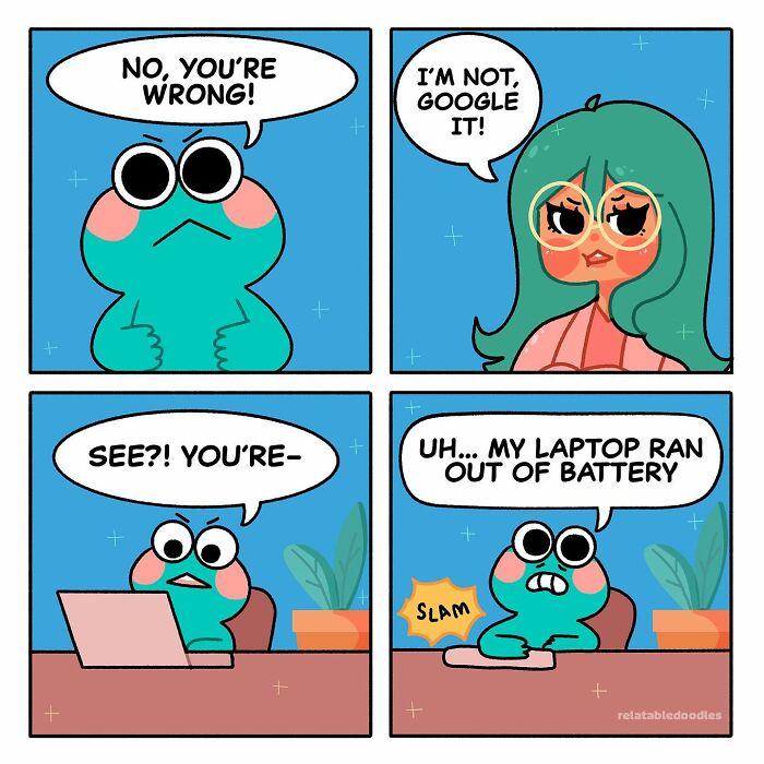 Comic by Relatable Doodles: Frog character debates, laptop battery dies mid-conversation, leaving it speechless.
