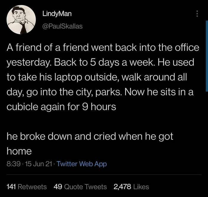 It Doesn’t Have To Be This Way: Not For Office Workers Or Food Service Workers Or Anyone