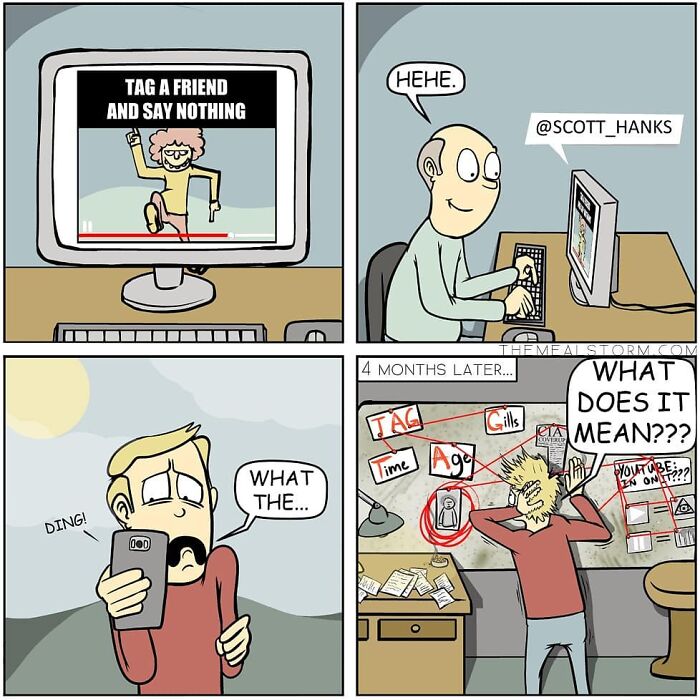 Comic panels show a man tagging a friend online, then another person obsessively analyzing clues four months later in a dark humor style.
