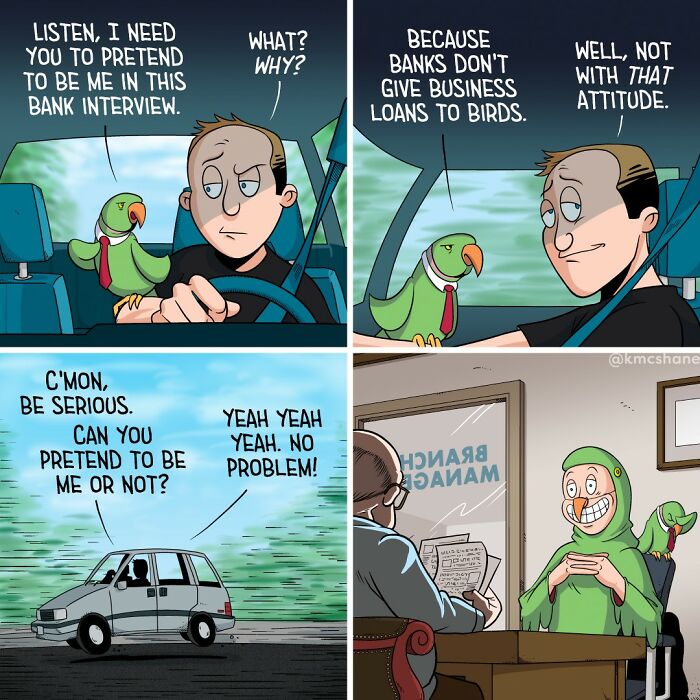 Man and bird in a comic strip amusingly discussing pretending for a bank interview, showcasing relatable comic humor by Kevin McShane.