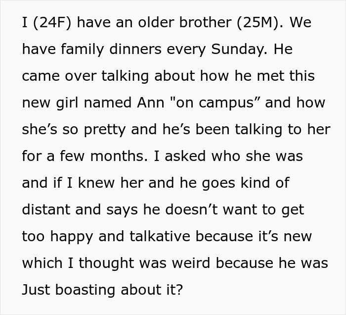 Woman Is Disgusted By Her 25 Y.O. Brother Dating A 16 Y.O., Decides To Uncover Their Secret Woman Is Disgusted By Her 25 Y.O. Brother Dating A 16 Y.O., Decides To Uncover Their Secret