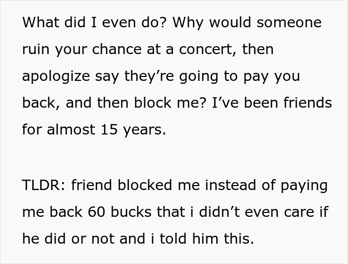 Guy Blocks Best Friend Of 15 Years Over $60 Concert Mishap: &ldquo;He Was Sorry&rdquo;