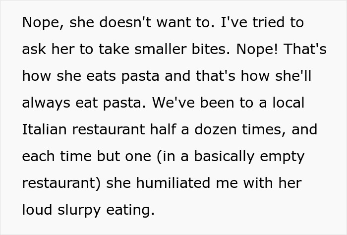 Text about woman ordering spaghetti and loud slurpy eating at Italian restaurant, causing boyfriend to leave immediately.
