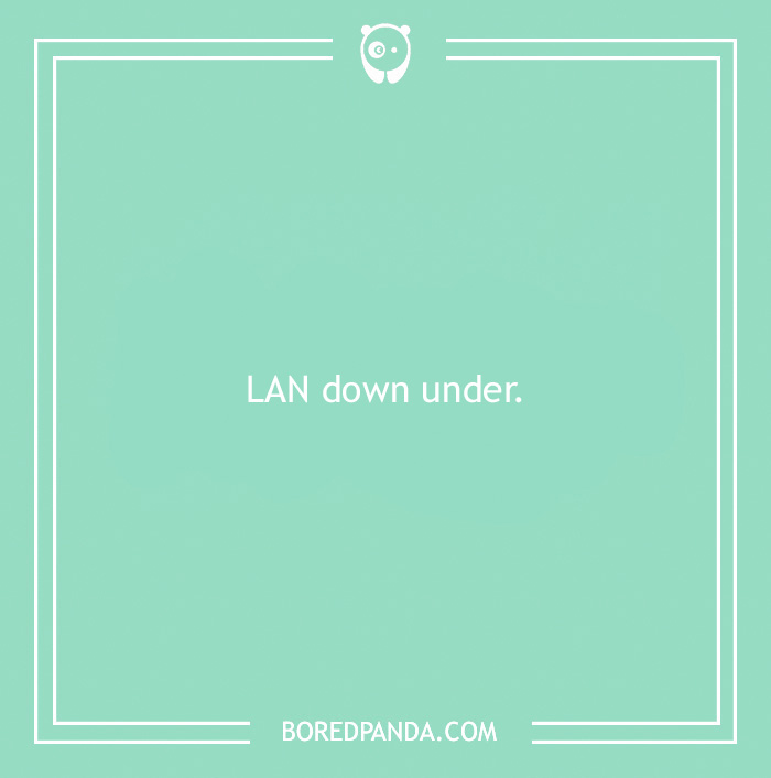 A playful WiFi name: "LAN down under" on a mint green background.