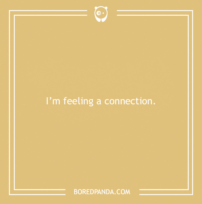 "Creative WiFi name saying 'I'm feeling a connection' on a beige background."