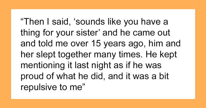 Man Reveals He Slept With His Stepsister 15 Years Ago, GF Doesn’t Know How To React