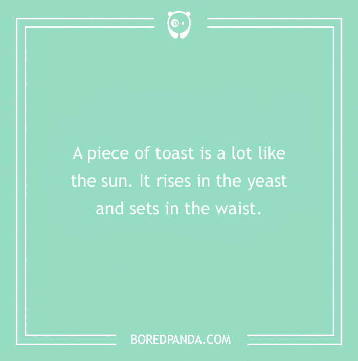 Bread pun about toast comparing it to the sun on a green background from BoredPanda.