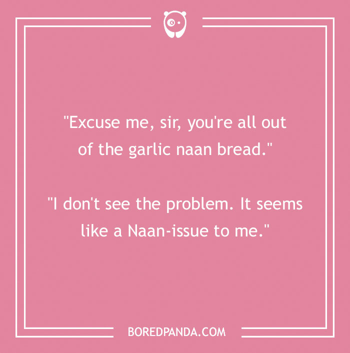 A humorous dialogue about garlic naan bread as a bread pun, set on a pink background.