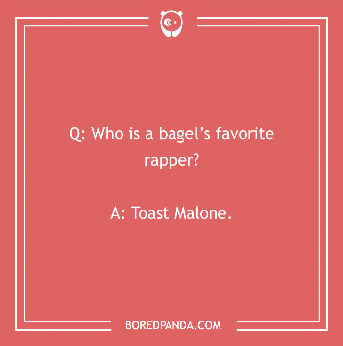 Bread pun asking about a bagel's favorite rapper with answer "Toast Malone" on a red background.