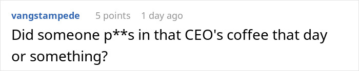 Employee Is Told To “Act His Wage,” Maliciously Complies And The Company Lays Off 30% Of Workers Employee Is Told To “Act His Wage,” Maliciously Complies And The Company Lays Off 30% Of Workers