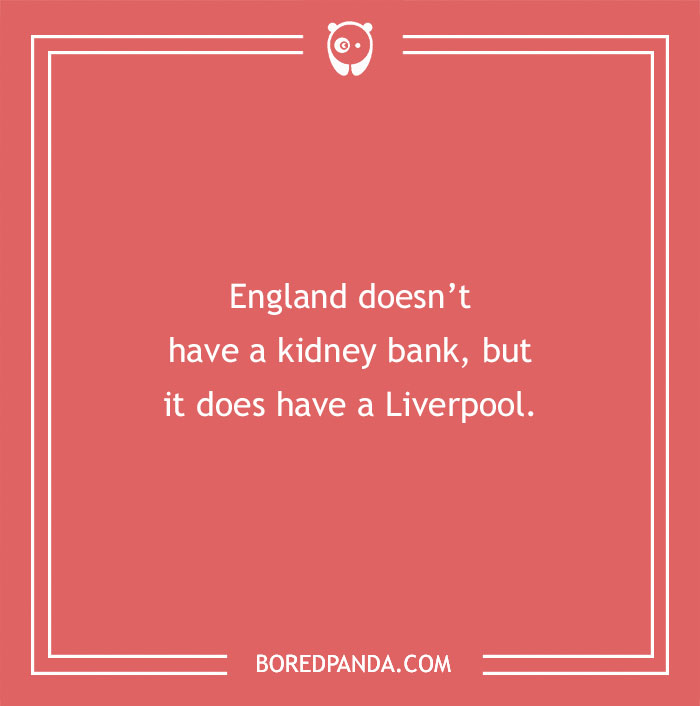 Country joke about England mentioning a kidney bank and Liverpool, displayed on a red background.