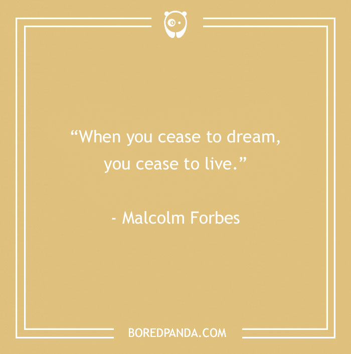 136 Moving Quotes That Will Inspire You To Dream Big