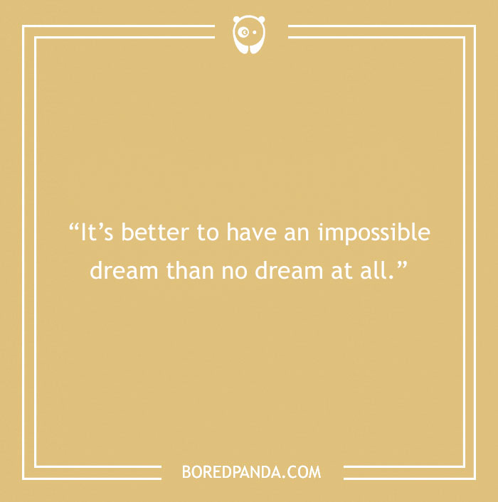 136 Moving Quotes That Will Inspire You To Dream Big