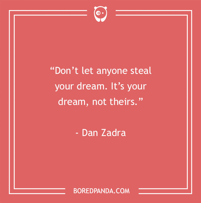 136 Moving Quotes That Will Inspire You To Dream Big