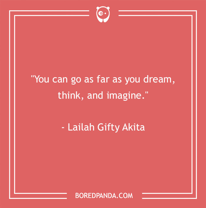 136 Moving Quotes That Will Inspire You To Dream Big