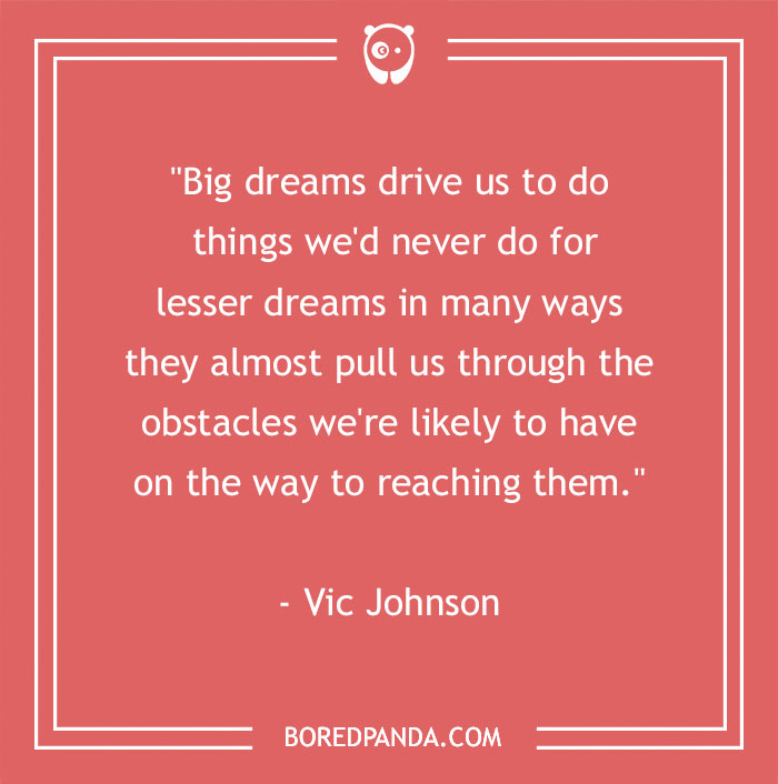 136 Moving Quotes That Will Inspire You To Dream Big