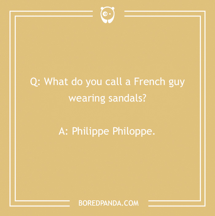 French joke about a guy in sandals with punchline "Philippe Philoppe" on a beige background with a subtle border.