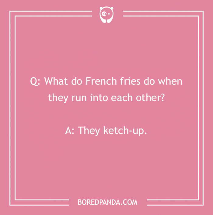 French joke about fries meeting with a funny ketchup pun, on a pink background.