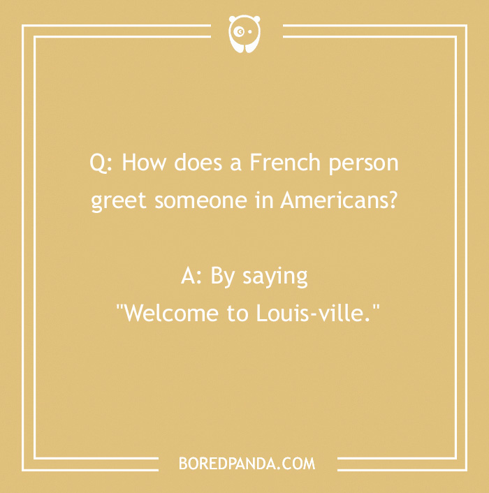 French joke about greeting in America, featuring a play on "Louis-ville".