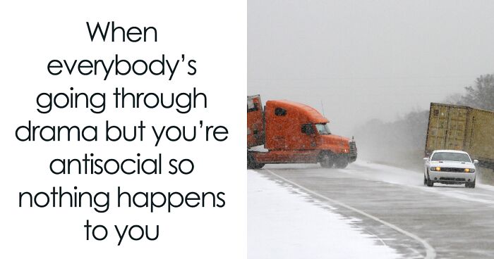 45 Memes That Introverts And Those Of Us Who Dislike People May Enjoy (New Pics)