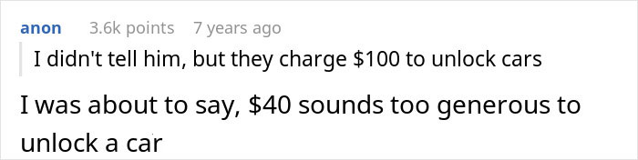 "Wait, You Mean I Have To Pay For This?": Locksmith Teaches Entitled Customer A Lesson "Wait, You Mean I Have To Pay For This?": Locksmith Teaches Entitled Customer A Lesson