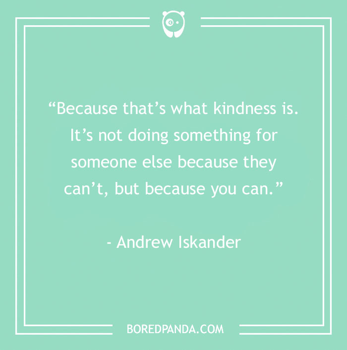125 Powerful Kindness Quotes That Might Inspire You
