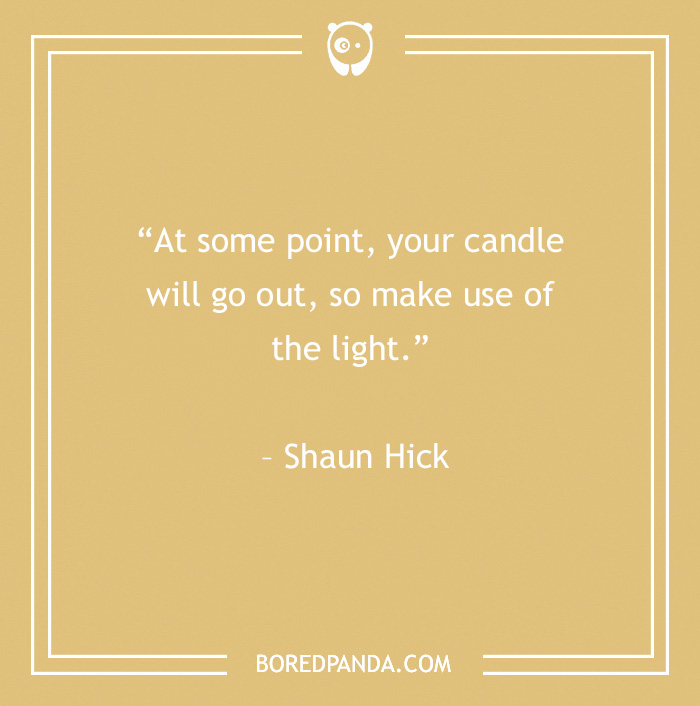 120 Life Is Short Quotes To Learn To Be In The Moment