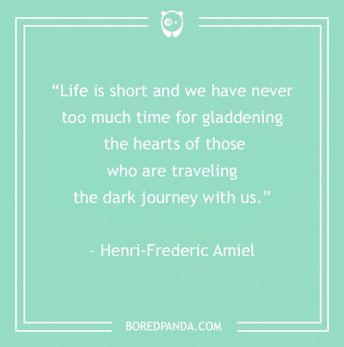 120 Life Is Short Quotes To Learn To Be In The Moment