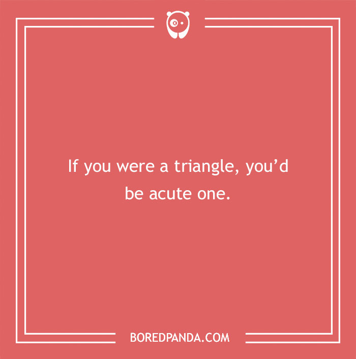 Love puns image with text: "If you were a triangle, you'd be acute one," on a red background.