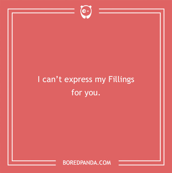 Text saying "I can't express my Fillings for you" on a red background, featuring a love pun.