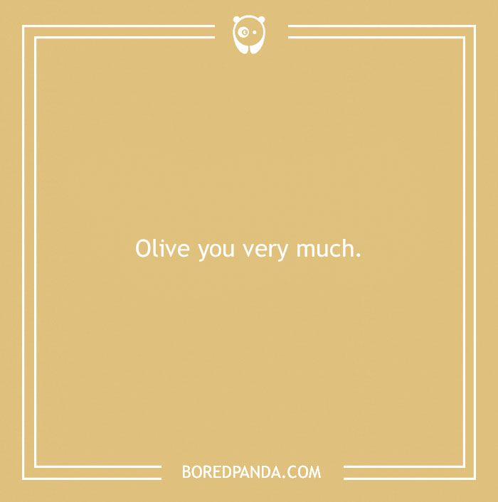 Love pun "Olive you very much" on a beige background with white text, bordered with a minimal design.