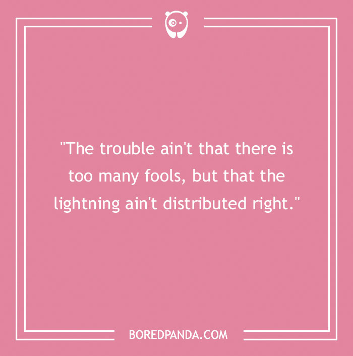 138 Famous Mark Twain Quotes That Have Left A Mark On The World