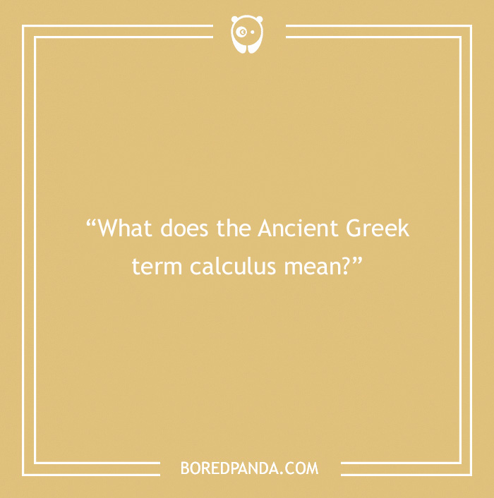 116 Math Trivia Questions To Test Your Wits