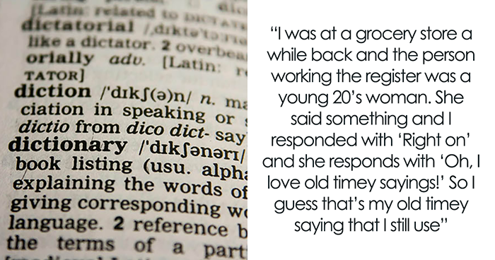 30 Times People Realized Some Parts Of Their Vocabulary Went Out Of Fashion And Shared It Online