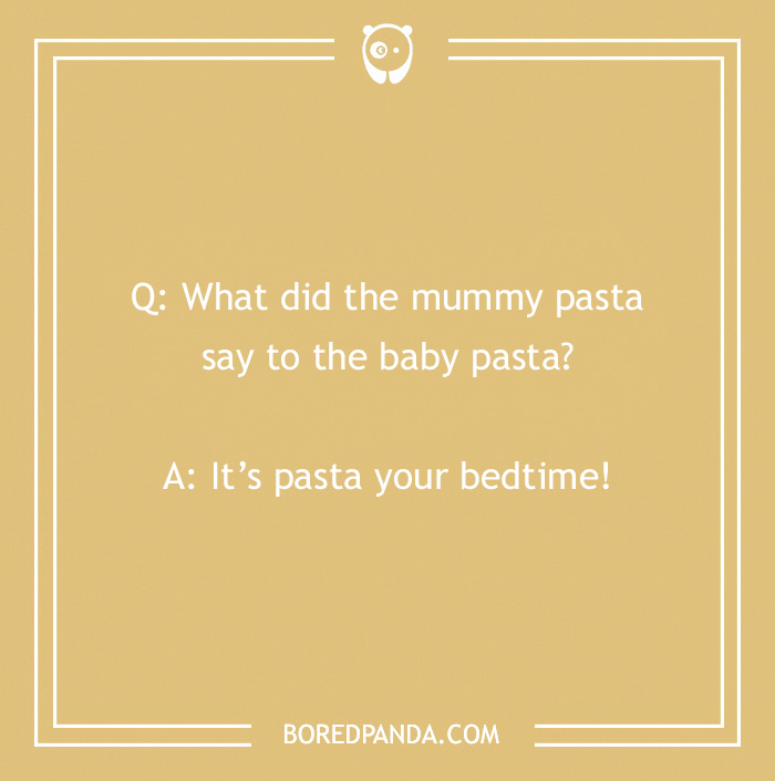 Pasta joke on beige background asking what mummy pasta said to baby pasta with a playful pun.