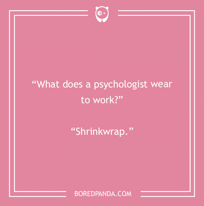 Quality Psychologists Jokes To Analyze Your Subconscious Sense Of Humor