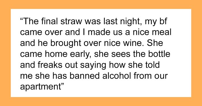Woman Demands Roommate Adhere To ‘No Alcohol’ Rule, Loses Her Place To Live Instead