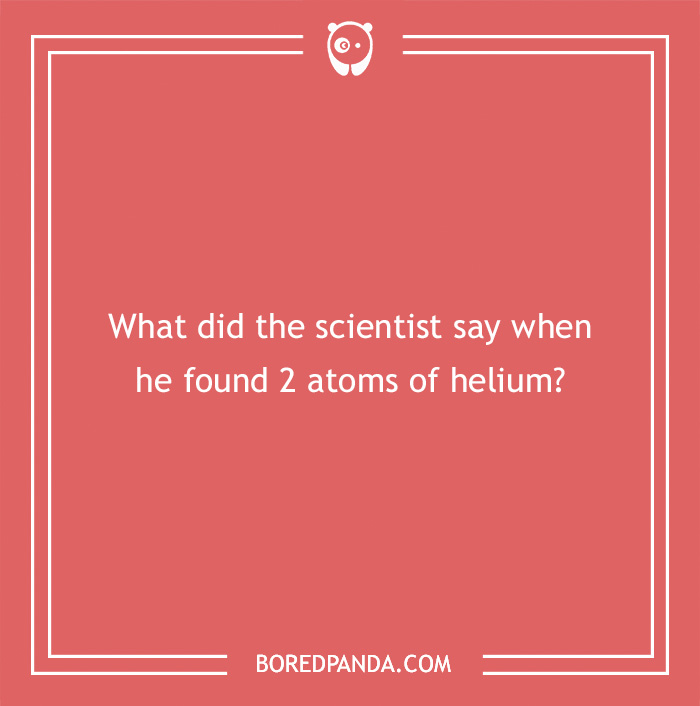 132 Fun Science Riddles If You’re Up For A Brainteasing Challenge